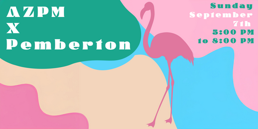 AZPM x The Pemberton 9/7/25
