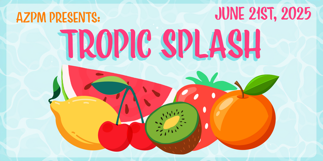 Tropic Splash 6/21/25